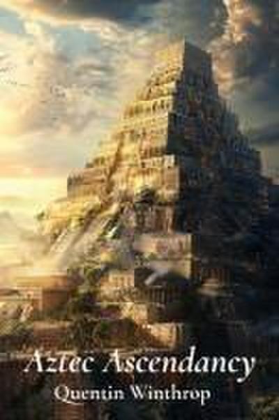 Winthrop, Q: Aztec Ascendancy
