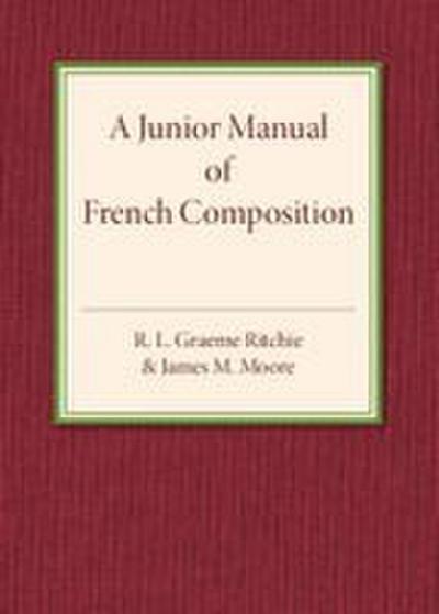 A Junior Manual of French Composition