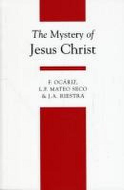 The Mystery of Jesus Christ