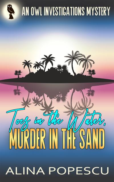 Toes in the Water, Murder in the Sand (OWL Investigations Mysteries, #6)