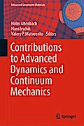 Contributions to Advanced Dynamics and Continuum Mechanics