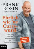Ehrlich wie ’ne Currywurst