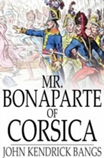 Mr. Bonaparte of Corsica