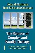 The Science of Couples and Family Therapy