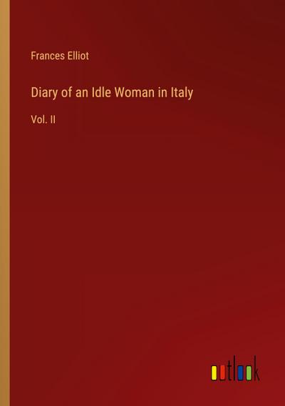 Diary of an Idle Woman in Italy