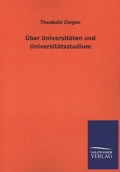 Über Universitäten und Universitätsstudium