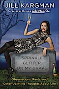 Sprinkle Glitter on My Grave
