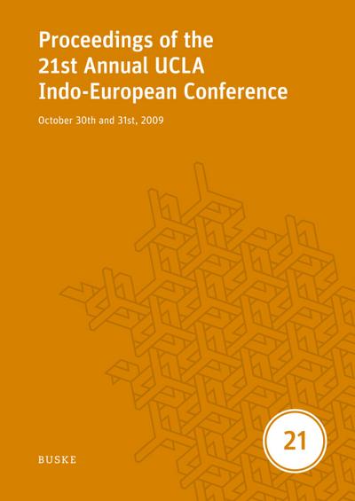 Proceedings of the 21st Annual UCLA Indo-European Conference