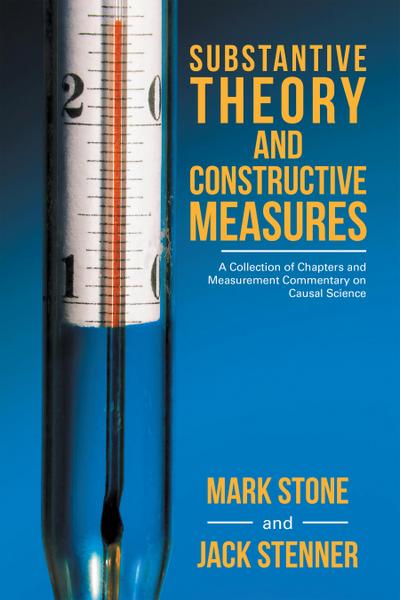 Substantive Theory and Constructive Measures