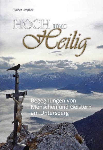 Hoch und Heilig