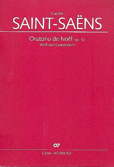 Oratorio de Noel (Weihnachtsoratorium) op.12, deutsch, Klavierauszug
