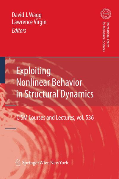 Exploiting Nonlinear Behavior in Structural Dynamics