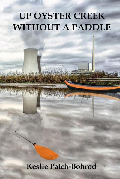 Up Oyster Creek Without a Paddle