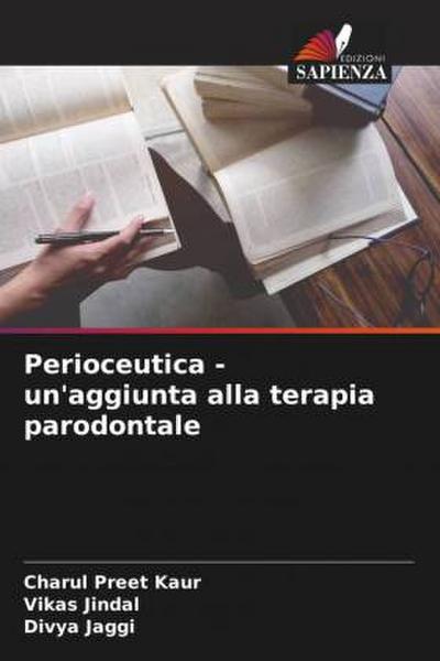 Perioceutica - un’aggiunta alla terapia parodontale