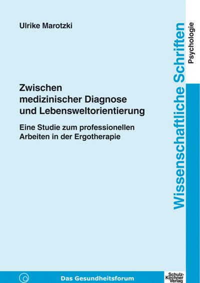 Zwischen medizinischer Diagnose und Lebensweltorientierung