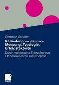 Patientencompliance - Messung, Typologie, Erfolgsf
