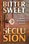 Bittersweet Seclusion