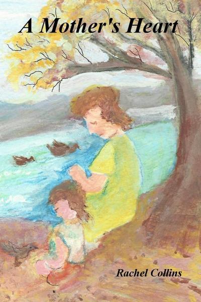 A Mother’s Heart