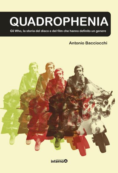 Bacciocchi, A: Quadrophenia. Gli Who e la storia del disco e