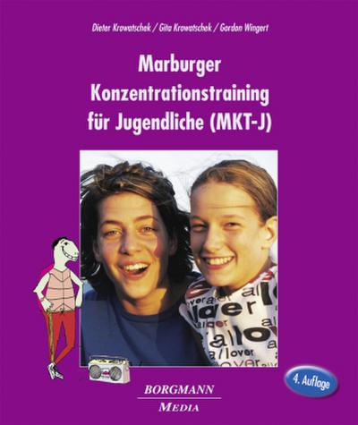 Das Marburger Konzentrationstraining für Jugendliche (MKT-J)
