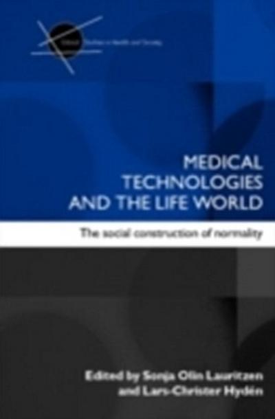 Medical Technologies and the Life World