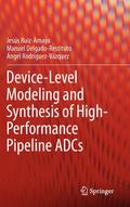 Device-Level Modeling and Synthesis of High-Performance Pipeline Adcs