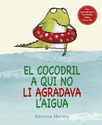 El cocodril a qui no li agradava l’aigua