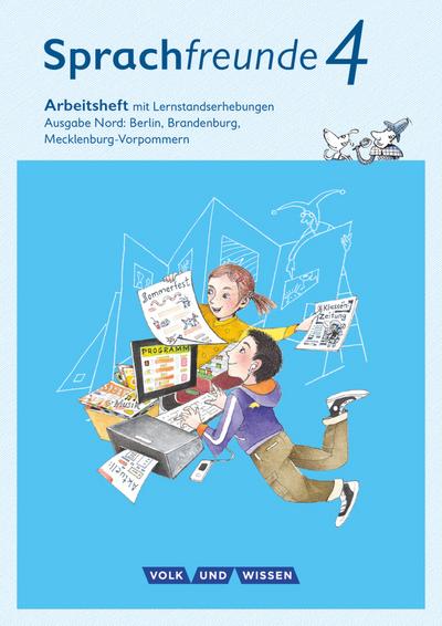Sprachfreunde 4. Schuljahr - Ausgabe Nord (Berlin, Brandenburg, Mecklenburg-Vorpommern) - Arbeitsheft Schulausgangsschrift