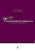 Viaggiatori ed emigranti, gli italiani in Nord America