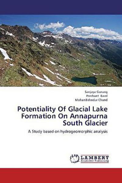 Potentiality Of Glacial Lake Formation On Annapurna South Glacier