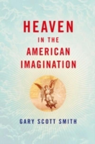 Heaven in the American Imagination