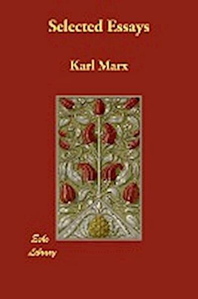 Marx, K: Selected Essays
