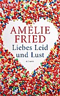 Liebes Leid und Lust
