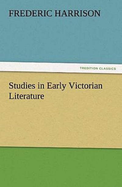 Studies in Early Victorian Literature