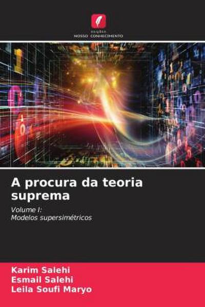 A procura da teoria suprema