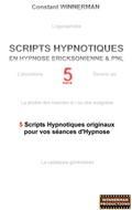 Scripts hypnotiques en hypnose ericksonienne et PNL N 5