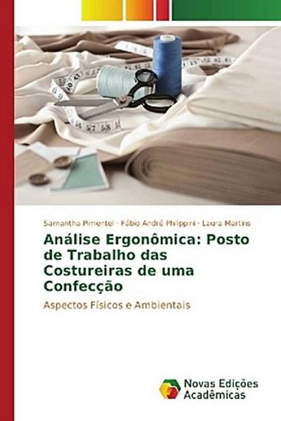 Análise Ergonômica: Posto de Trabalho das Costureiras de uma Confecção