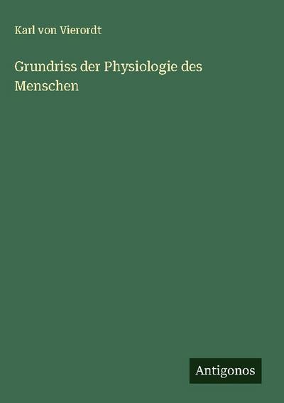 Grundriss der Physiologie des Menschen