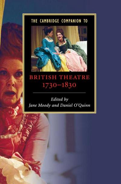 The Cambridge Companion to British Theatre, 1730-1830
