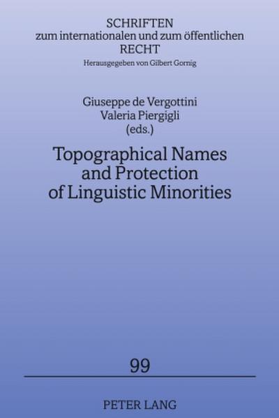 Topographical Names and Protection of Linguistic Minorities