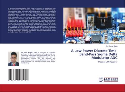 A Low Power Discrete Time Band-Pass Sigma Delta Modulator ADC