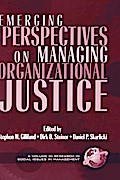 Emerging Perspectives on Managing Organizational Justice