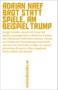 Brot statt Spiele. Am Beispiel Trump
