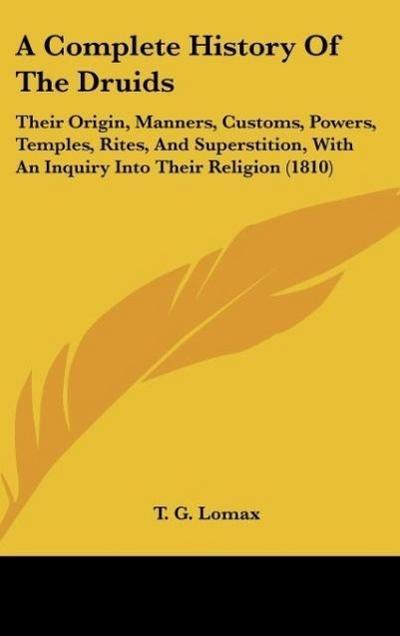 A Complete History Of The Druids