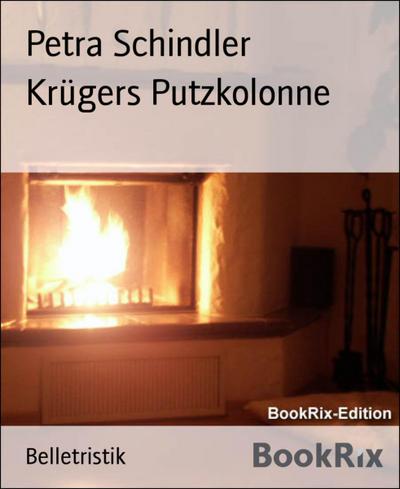 Krügers Putzkolonne