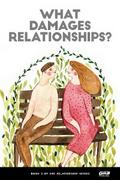 What Damages Relationships?