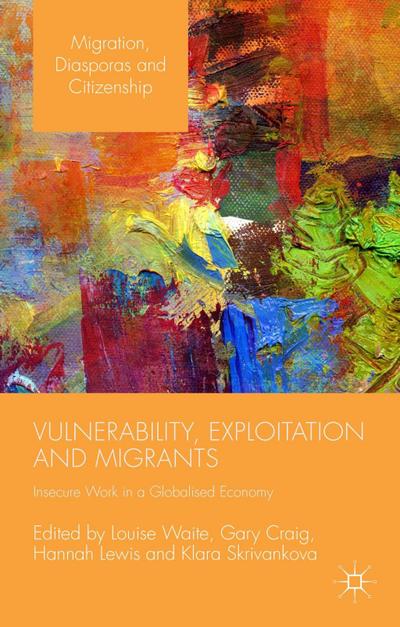 Vulnerability, Exploitation and Migrants