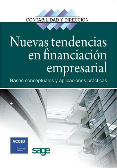 Nuevas tendencias en financiación empresarial : bases conceptuales y aplicaciones prácticas