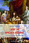 Liebe im Ancien Régime - Stephan Leopold