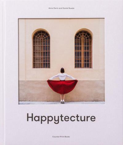 Anna Devis and Daniel Rueda: Happytecture